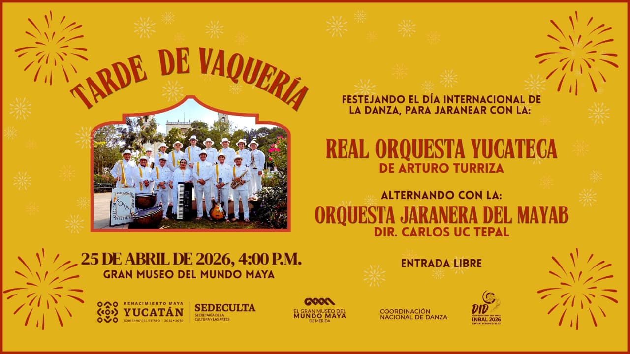 Sedeculta realizará Tarde de Vaquería en el Gran Museo del Mundo Maya para celebrar el Día Internacional de la Danza